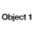 OBJECT 1